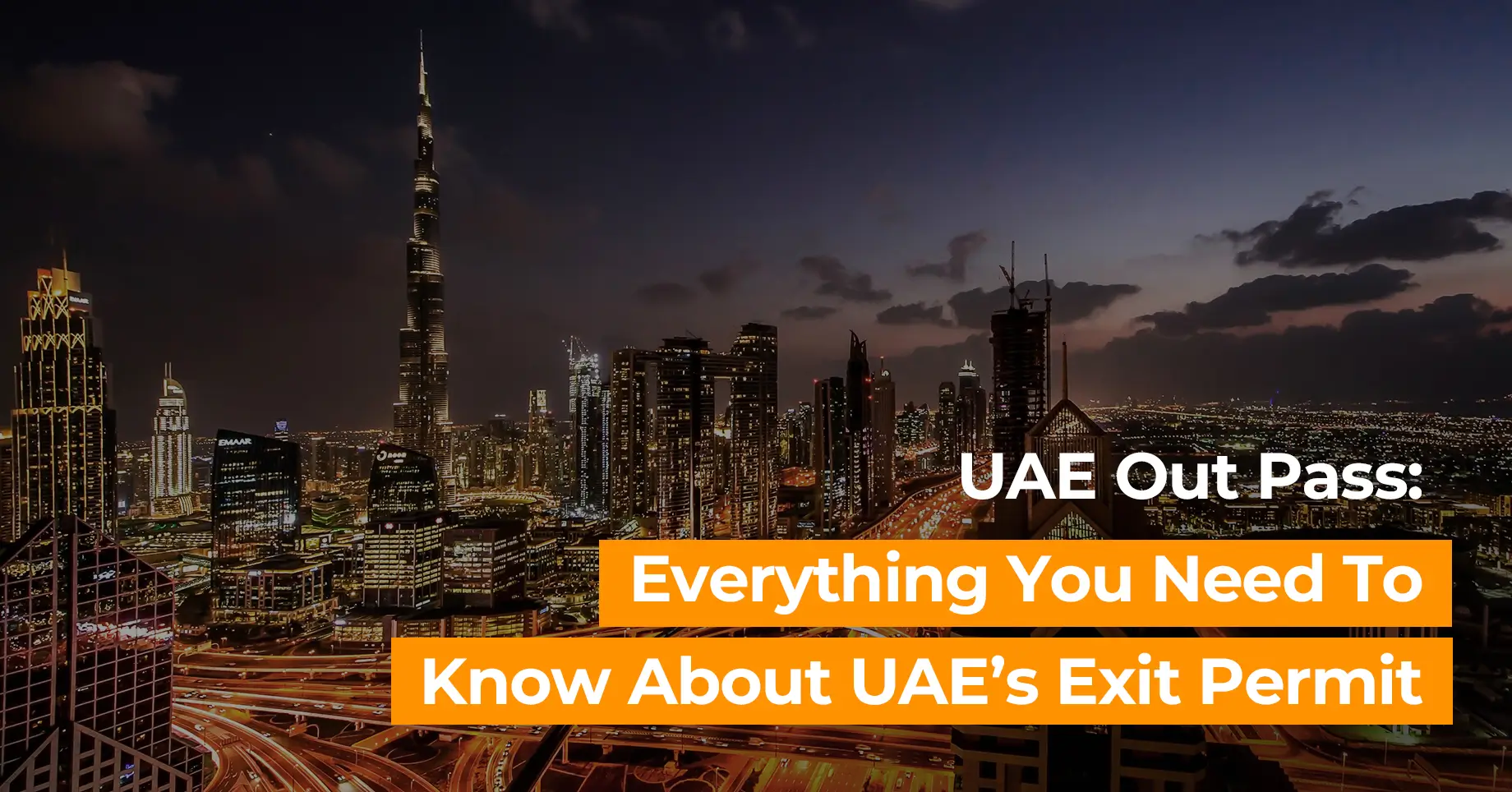 UAE Out Pass: Everything You Need To Know About UAE’s Exit Permit