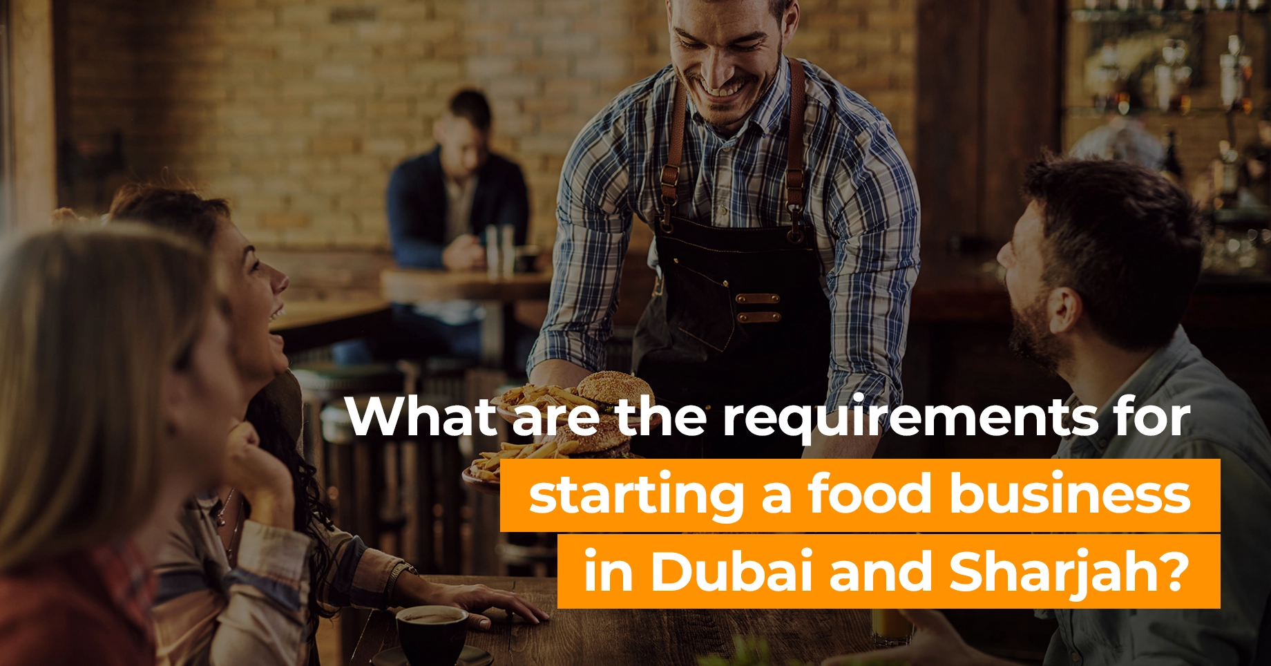 What are the requirements for starting a food business in Dubai and Sharjah?