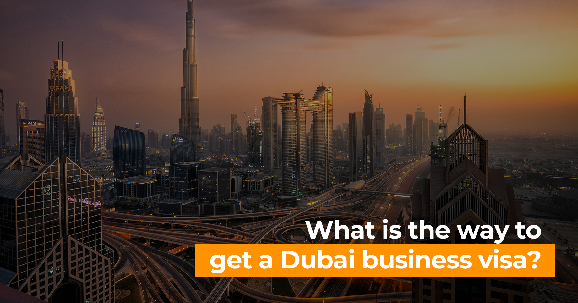 What is the way to get a Dubai business visa?