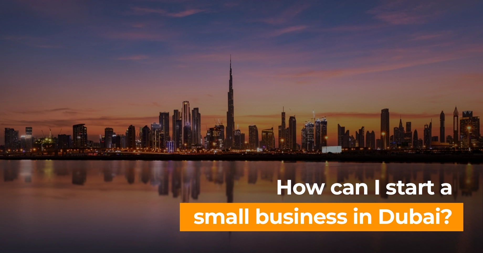 How to Start a Small Business in Dubai