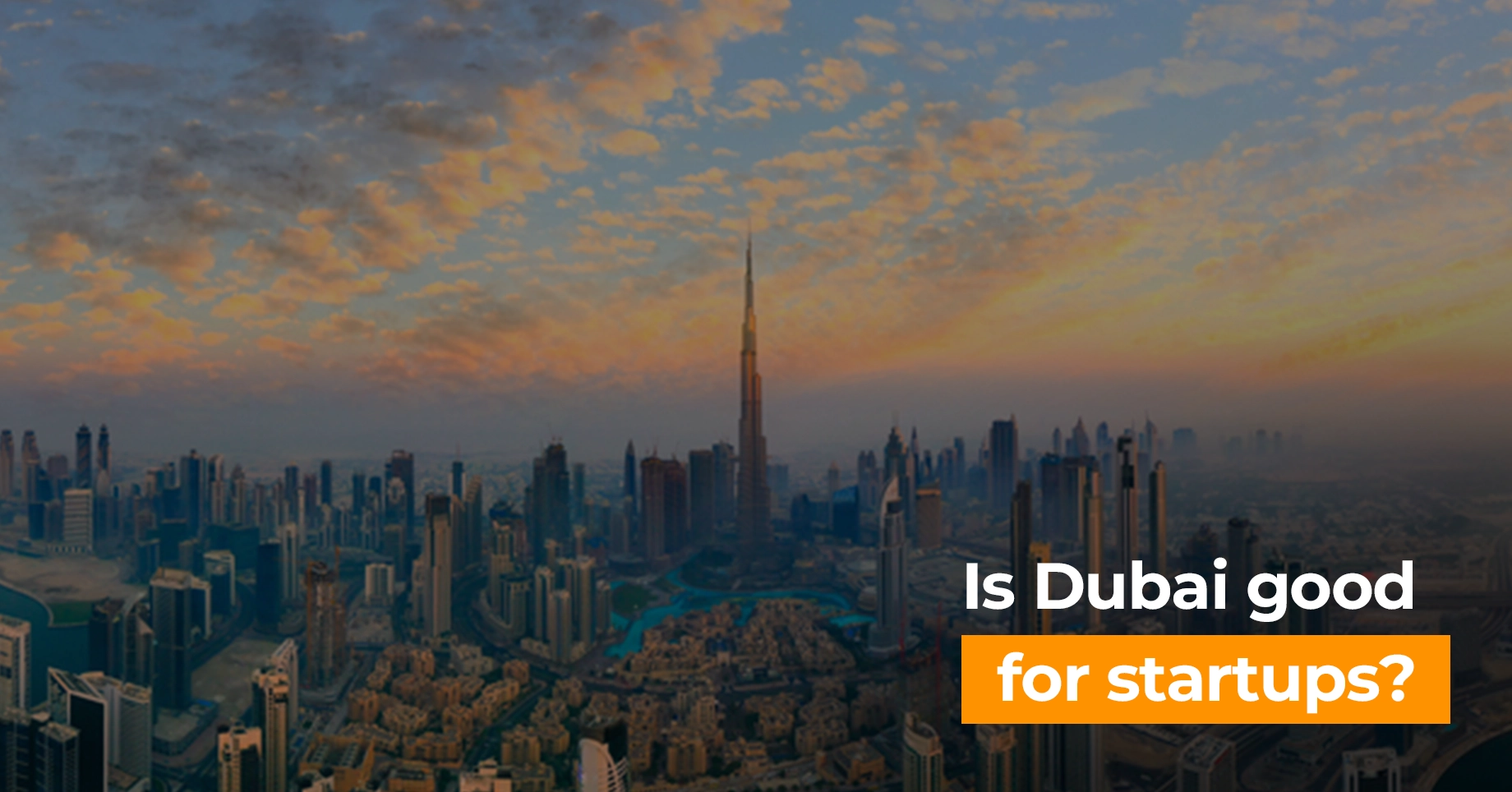 Is Dubai good for startups?