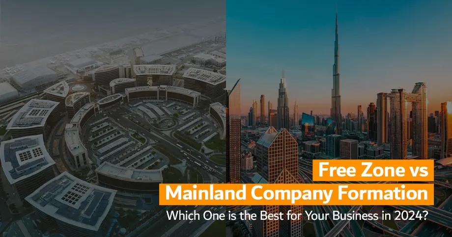 Free Zone vs Mainland Company Formation