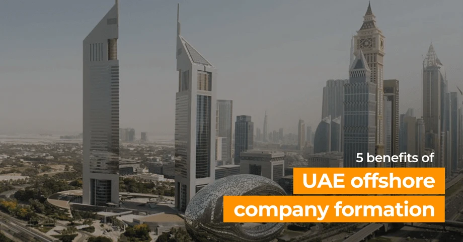 Benefits of UAE offshore Company Formation