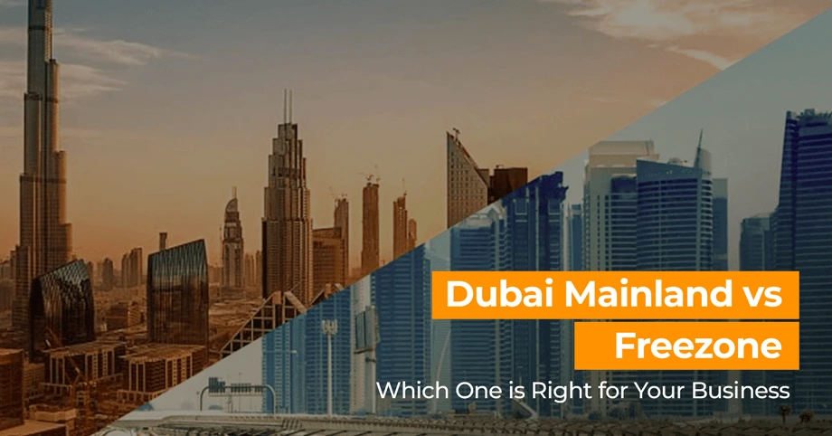Dubai Mainland vs Freezone