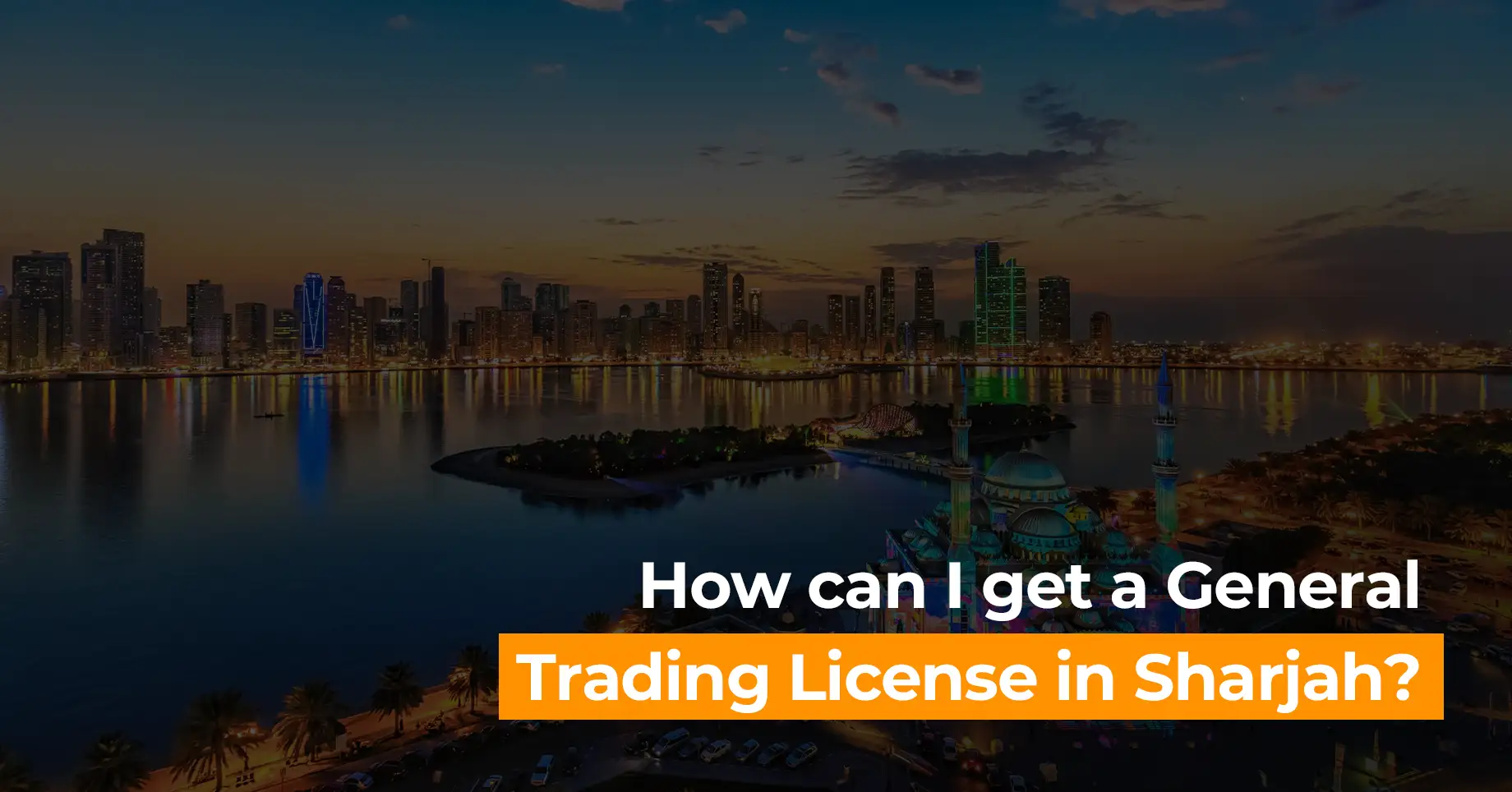 How can I get a General Trading License in Sharjah?
