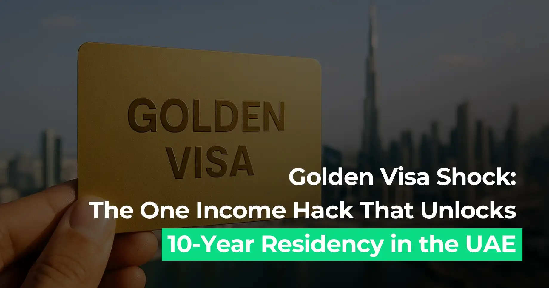 Amer Center guide on the income hack to qualify for a 10-year UAE Golden Visa, ensuring long-term residency and exclusive benefits.