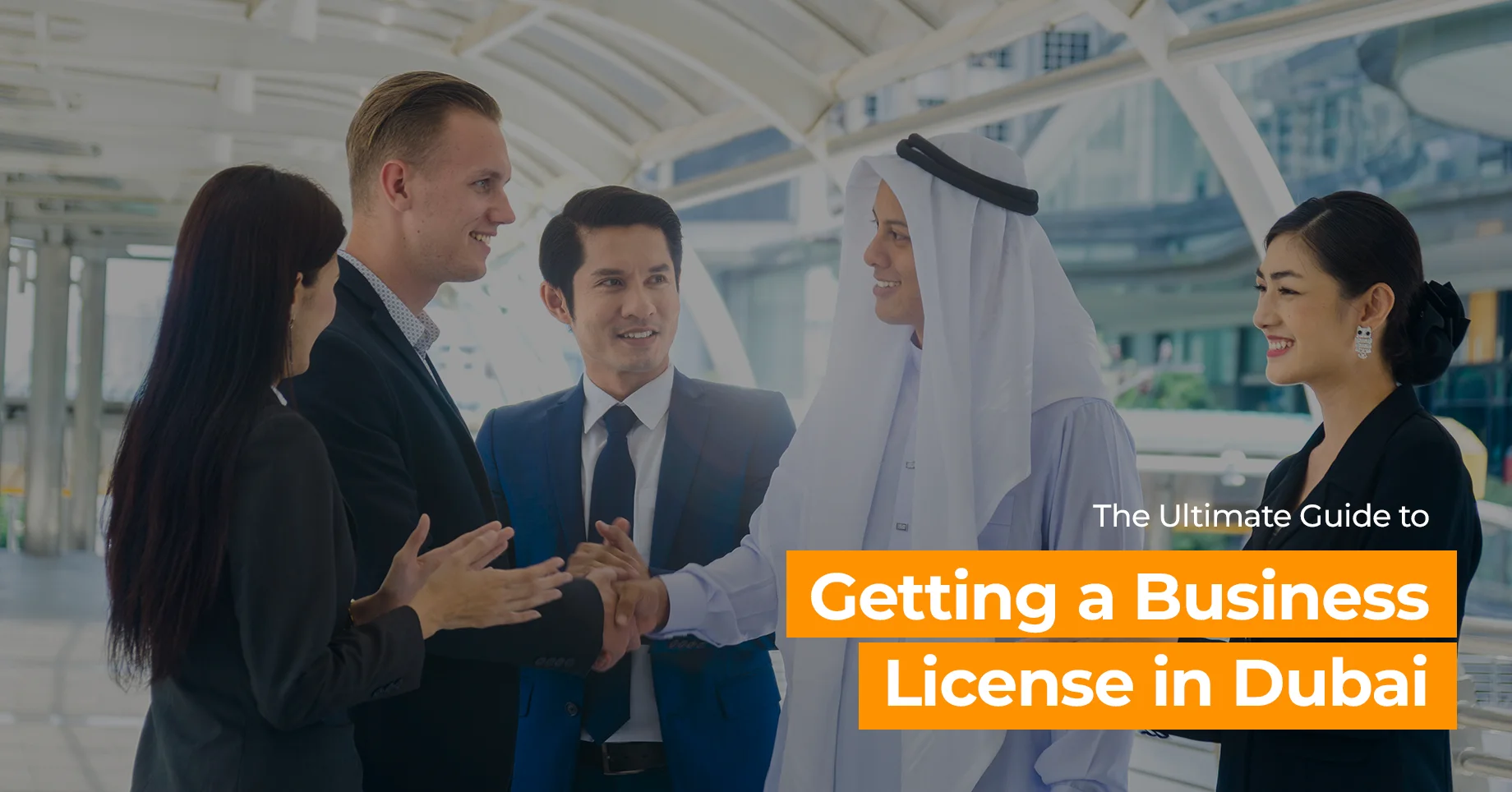 The Ultimate Guide to Getting a Business License in Dubai