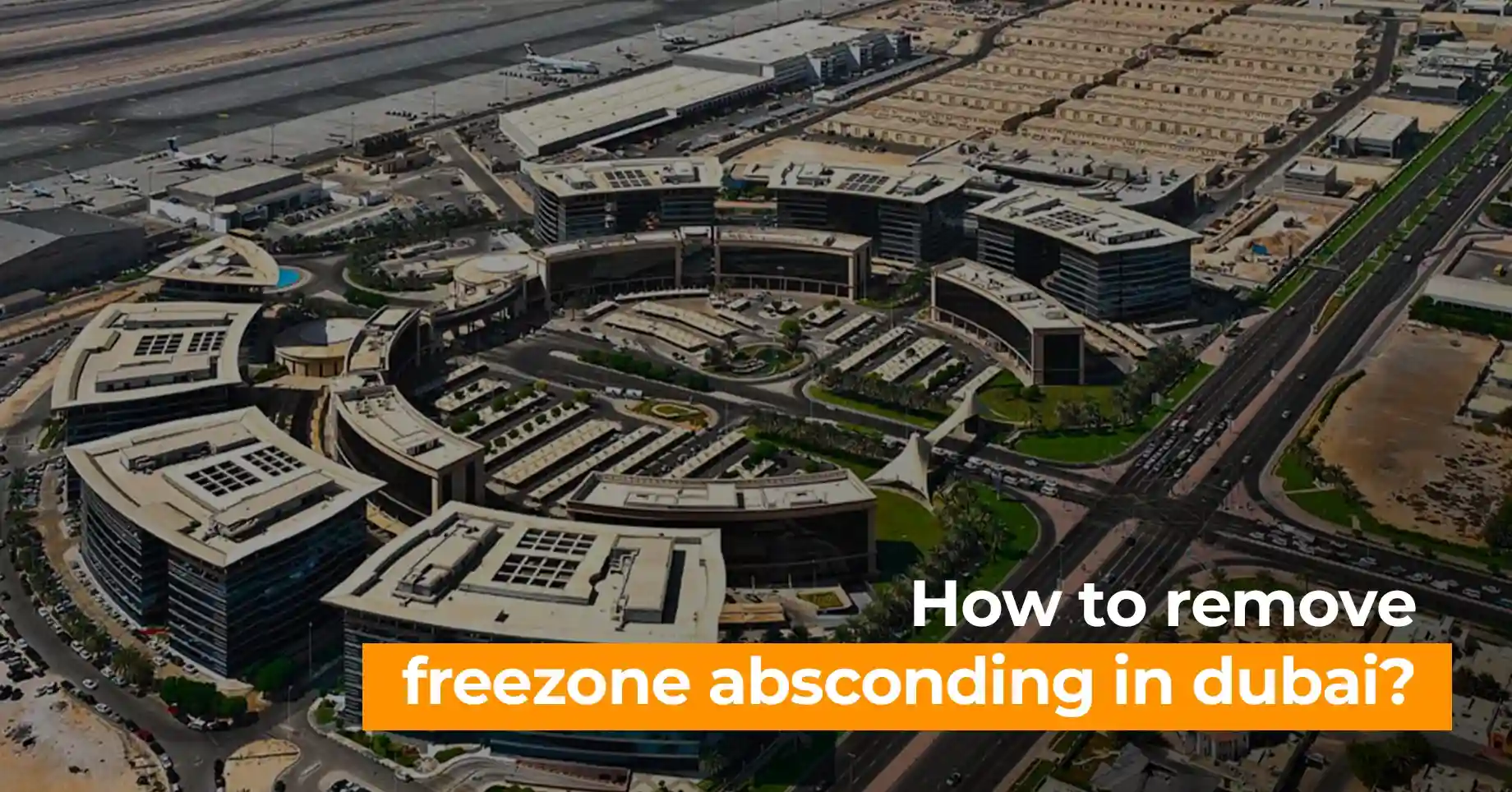 how to remove freezone absconding in dubai