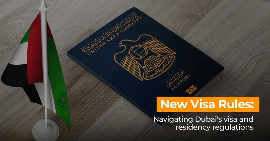 Navigating Dubais Visa and Residency Regulations