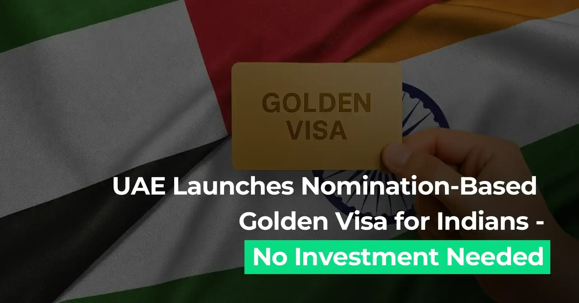 Amer Center update on UAE’s nomination-based Golden Visa for Indians, highlighting 10-year residency benefits without investment requirements.